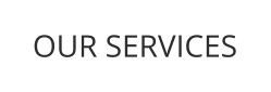 OUR SERVICES